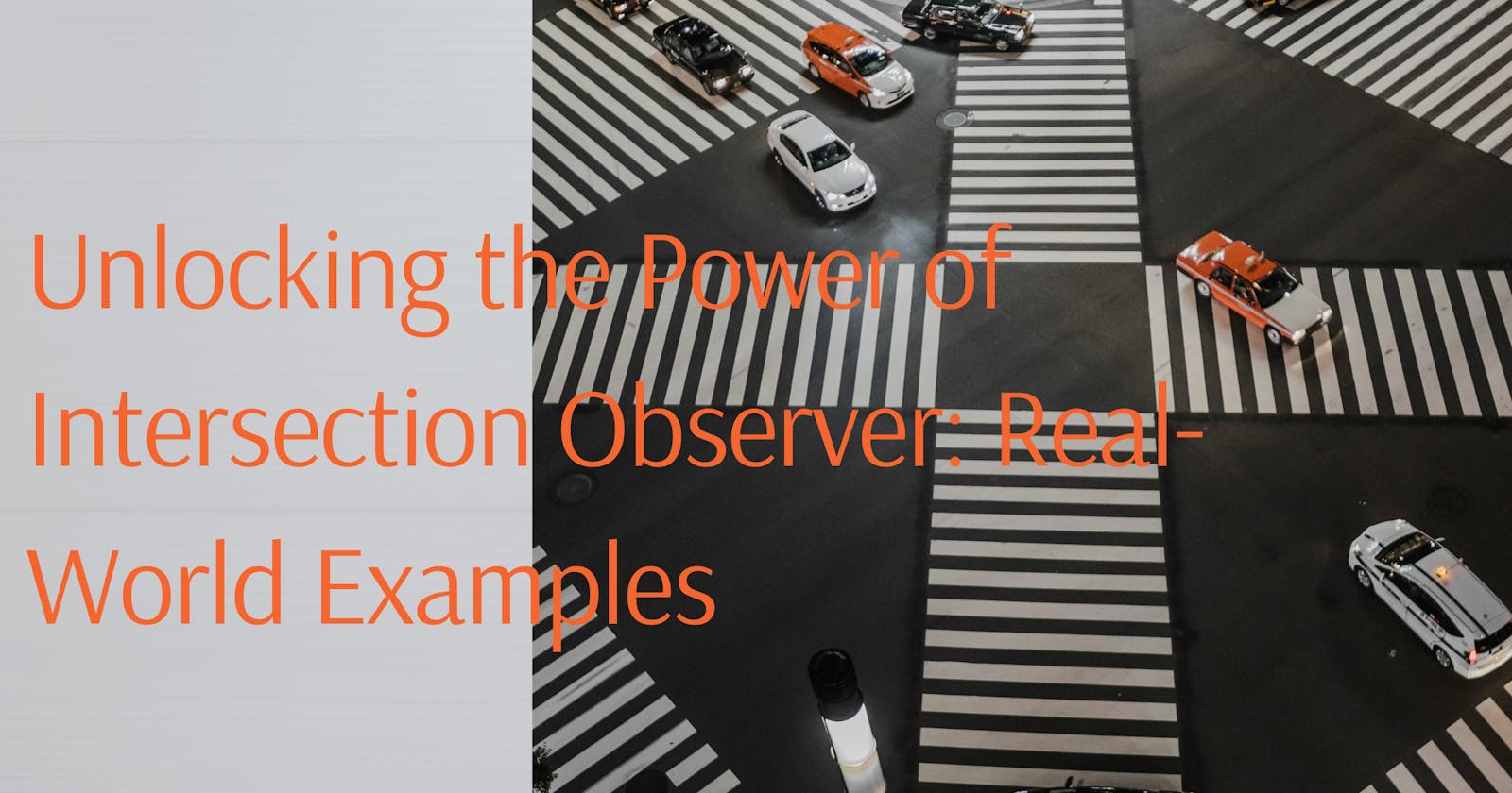 Unlocking the Power of Intersection Observer: Real-World Examples