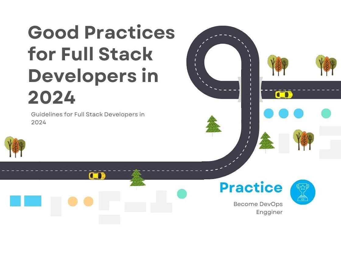 Good Practice for Full Stack Developers in 2024 🚀