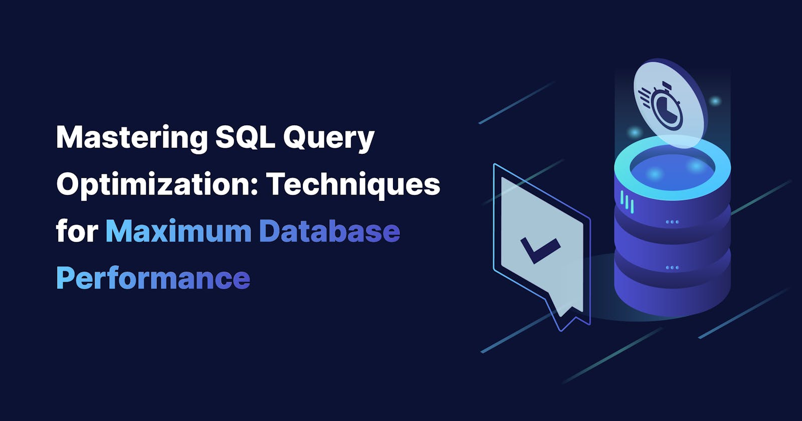 Mastering SQL Query Optimization: Techniques for Maximum Database Performance