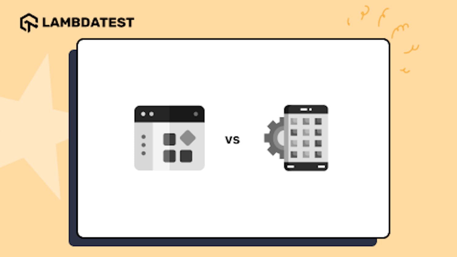 Web App vs Mobile App: Types, Testing, and Tools