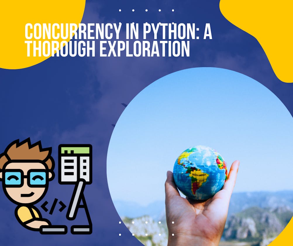 Concurrency in Python: A Thorough Exploration