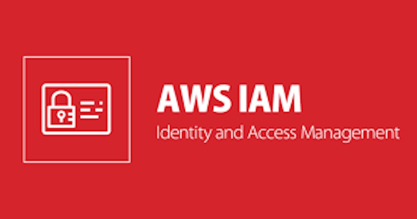 AWS Identity and Access Management (IAM)