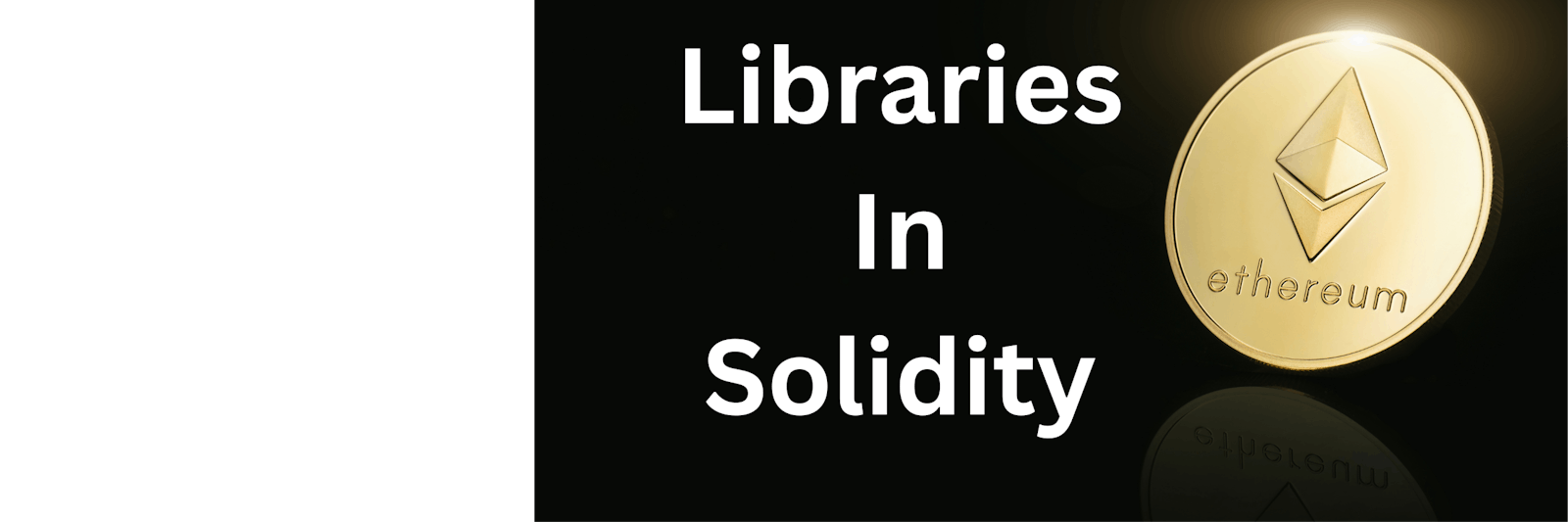 Libraries In Solidity