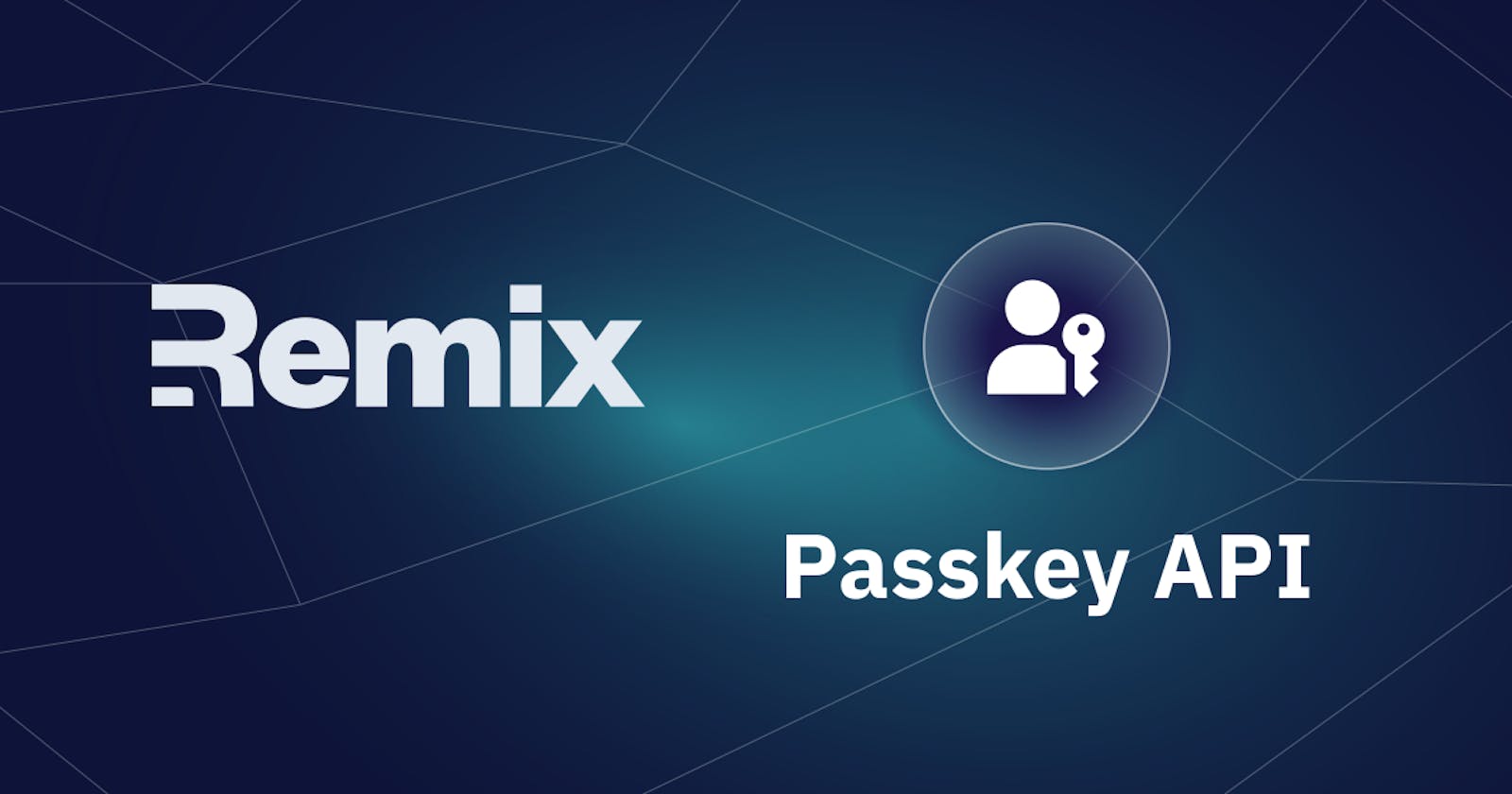 Adding Passkeys to a Remix App