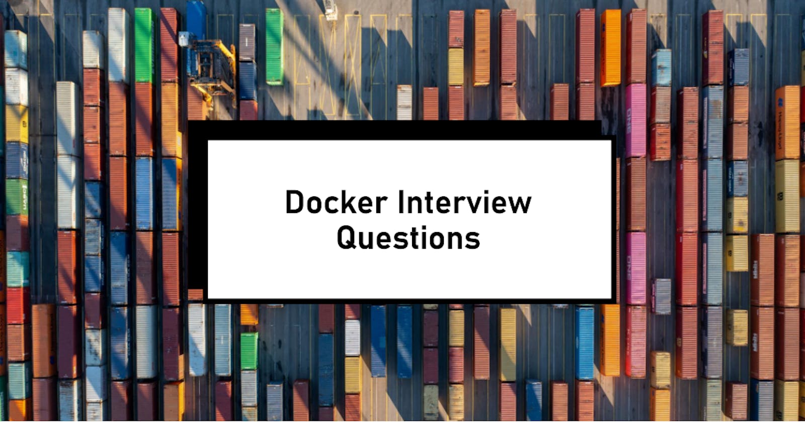 Day 21  - Navigating Crucial Docker Interview Questions! 🚀🐳