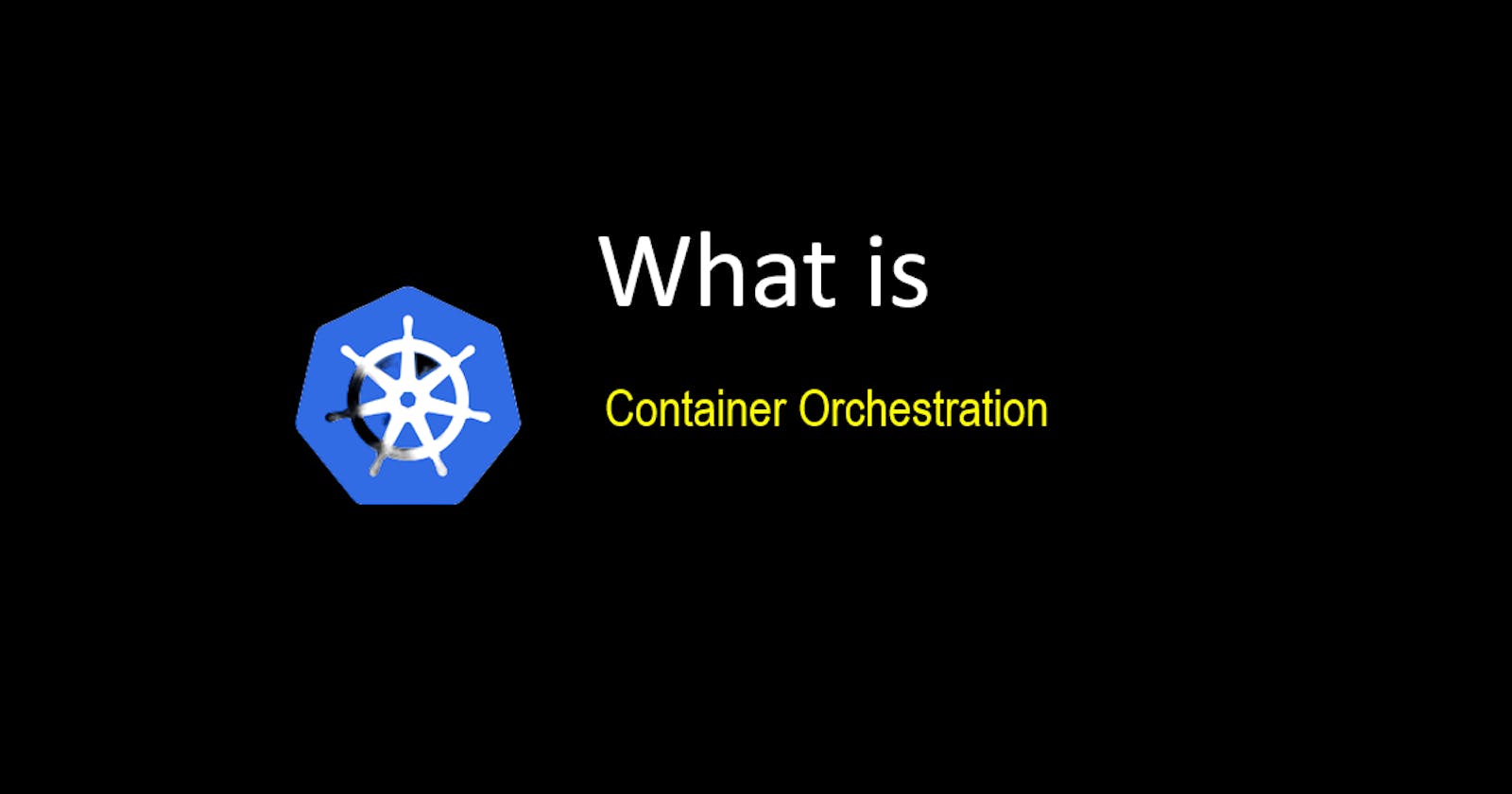 Kubernetes Overview - Container Orchestration