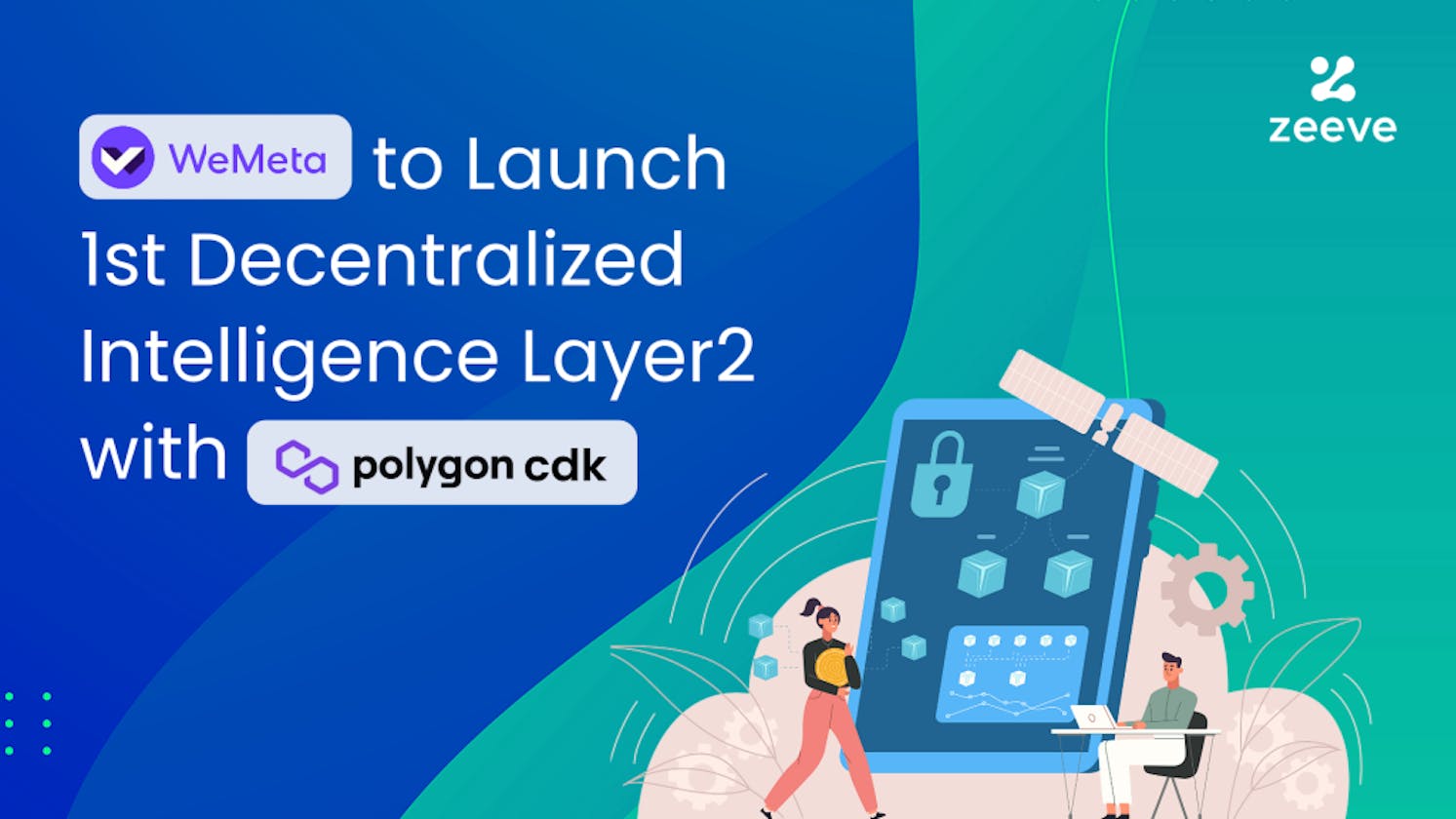 WeMeta to Launch 1st Decentralized Intelligence Layer2 with Polygon CDK