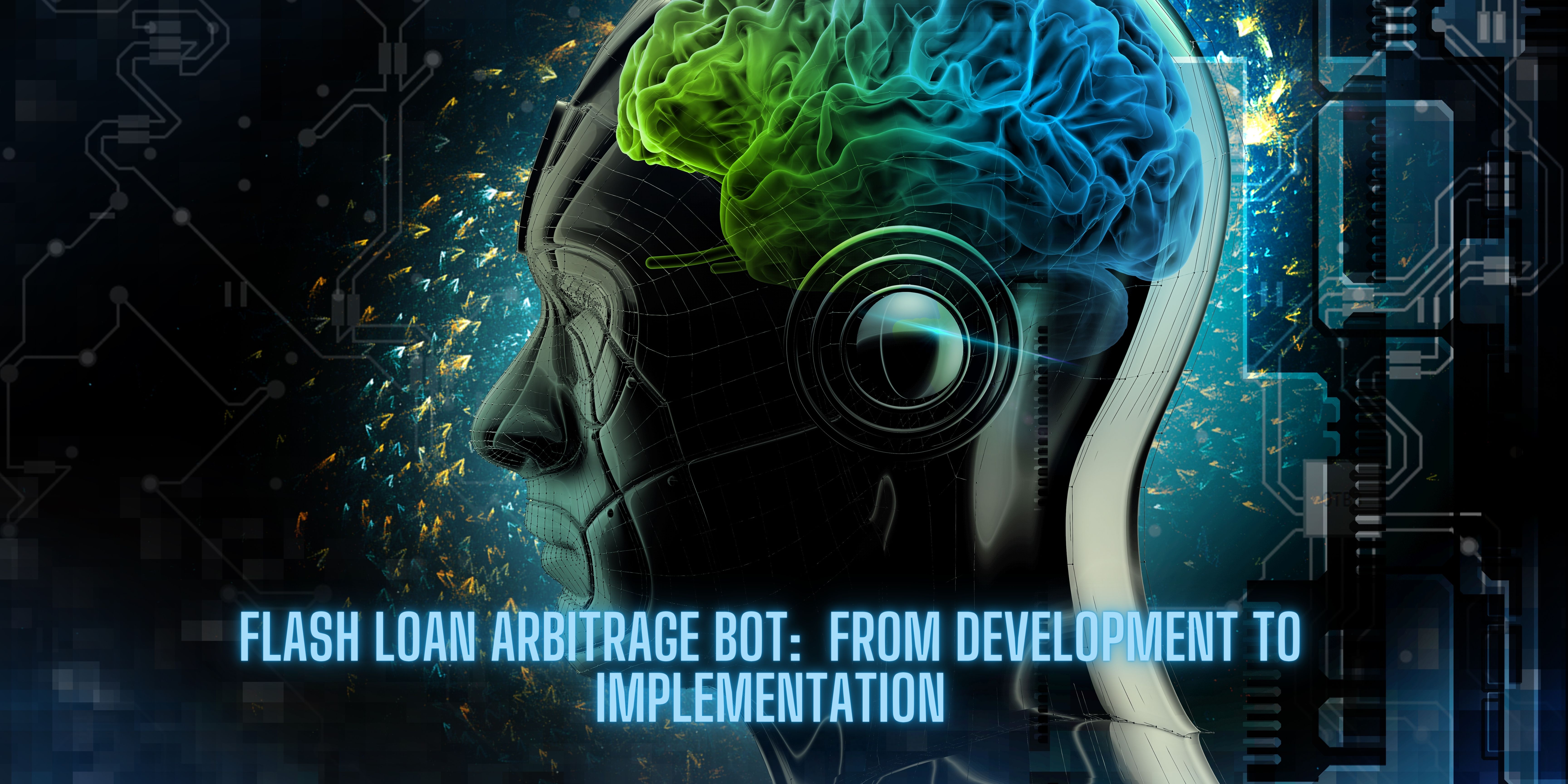 Flash Loan Arbitrage Bot: From Development to Implementation