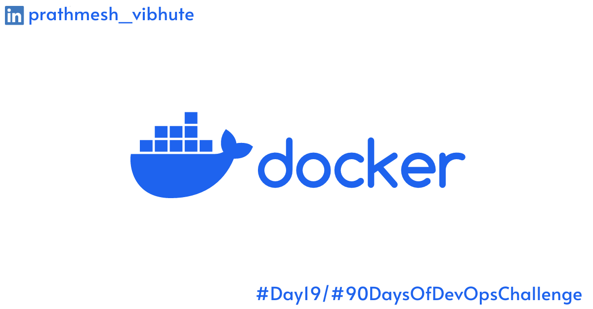 Day 19 : Docker for DevOps Engineers