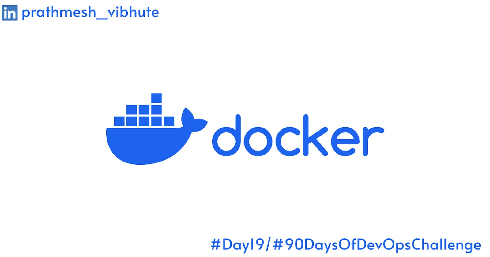 Day 19 : Docker for DevOps Engineers