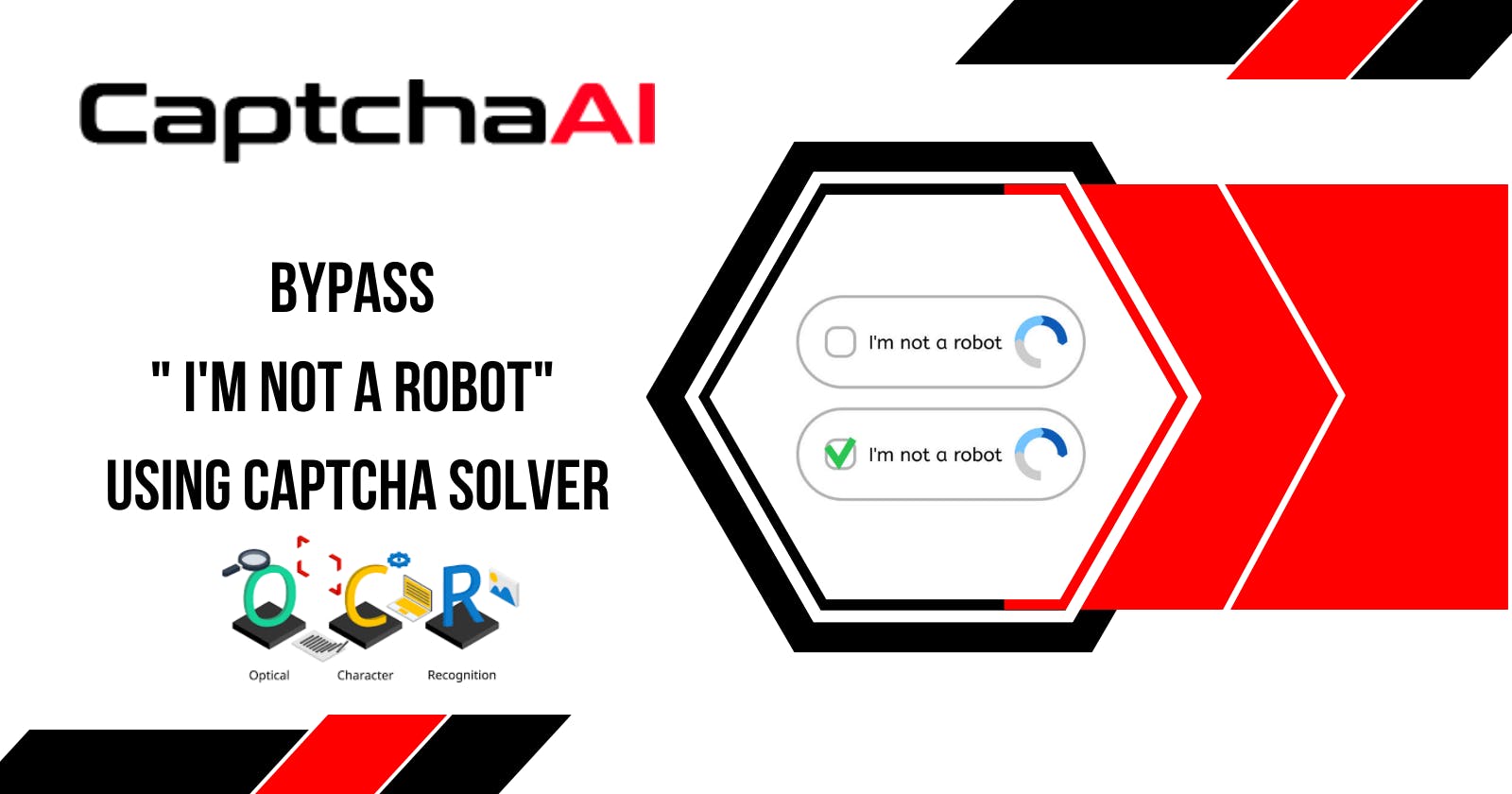 How To Bypass " I'm Not a Robot" Using Captcha Solver?