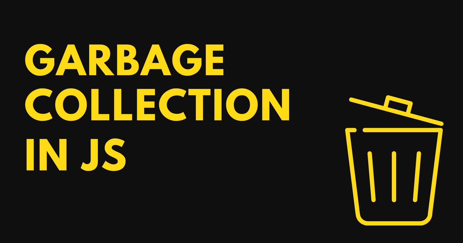 Understanding Garbage Collection in JavaScript: A Beginner's Guide