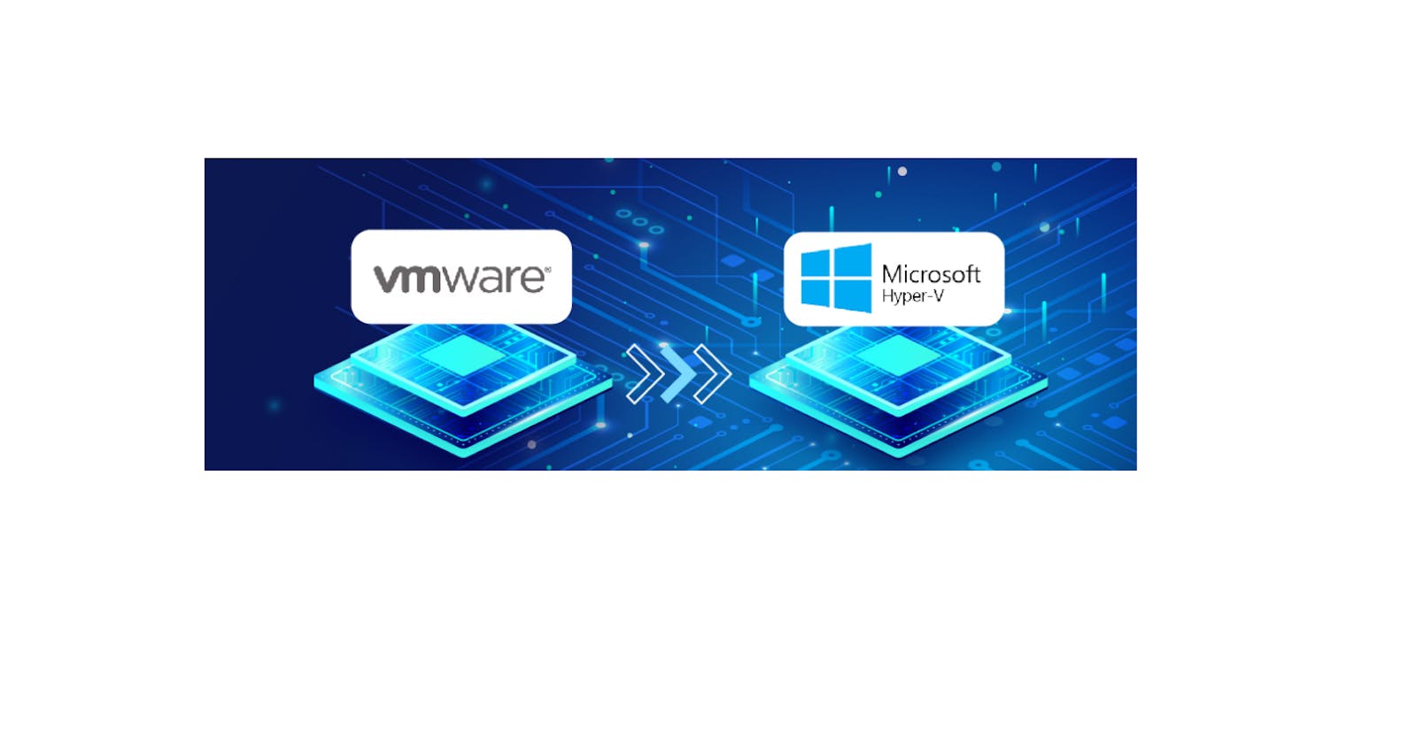 Mastering the Transition: Navigating from Hyper-V to VMware Virtualization