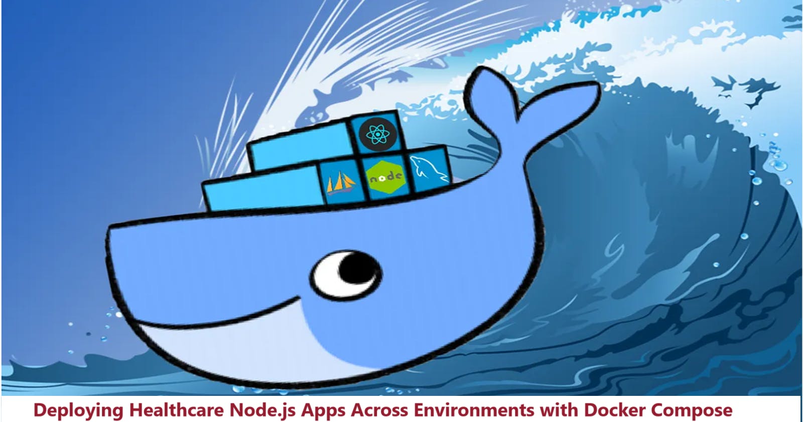 Dockerizing Healthcare Node.js Apps: with Docker-Compose