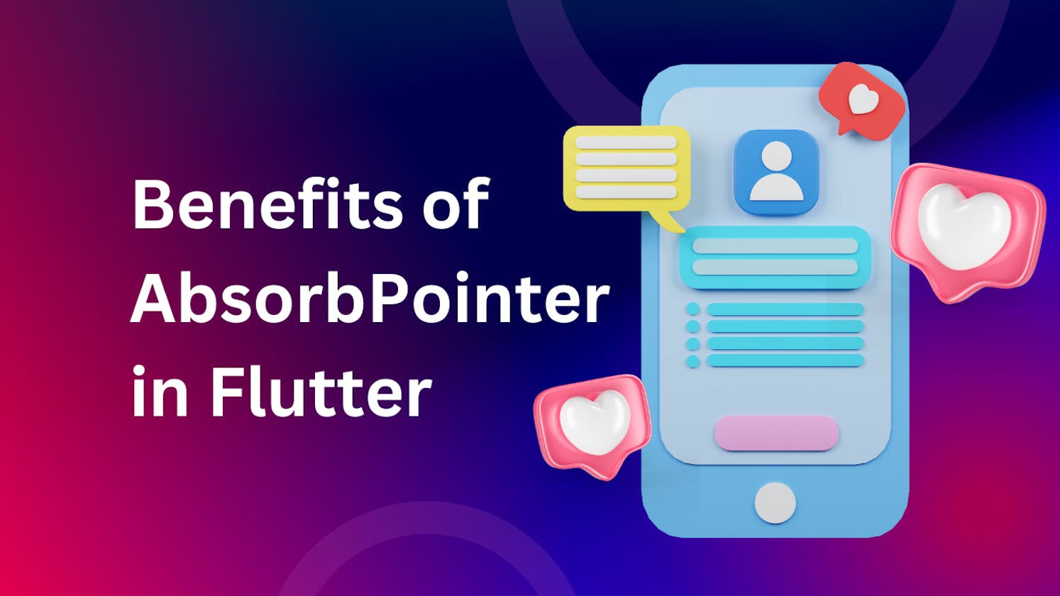 Unlocking the Benefits of AbsorbPointer in Flutter: A Comprehensive Guide