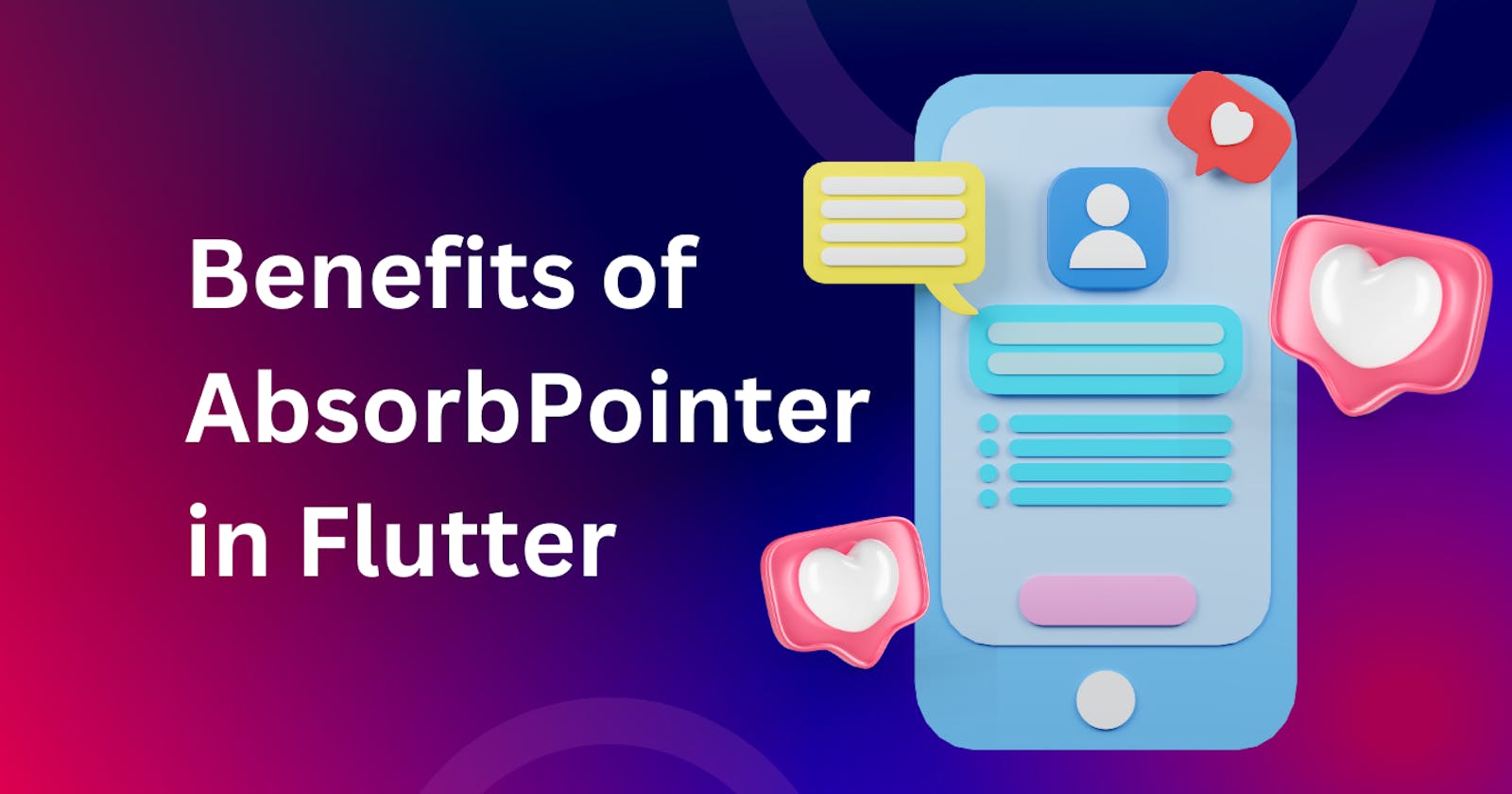 Unlocking the Benefits of AbsorbPointer in Flutter: A Comprehensive Guide