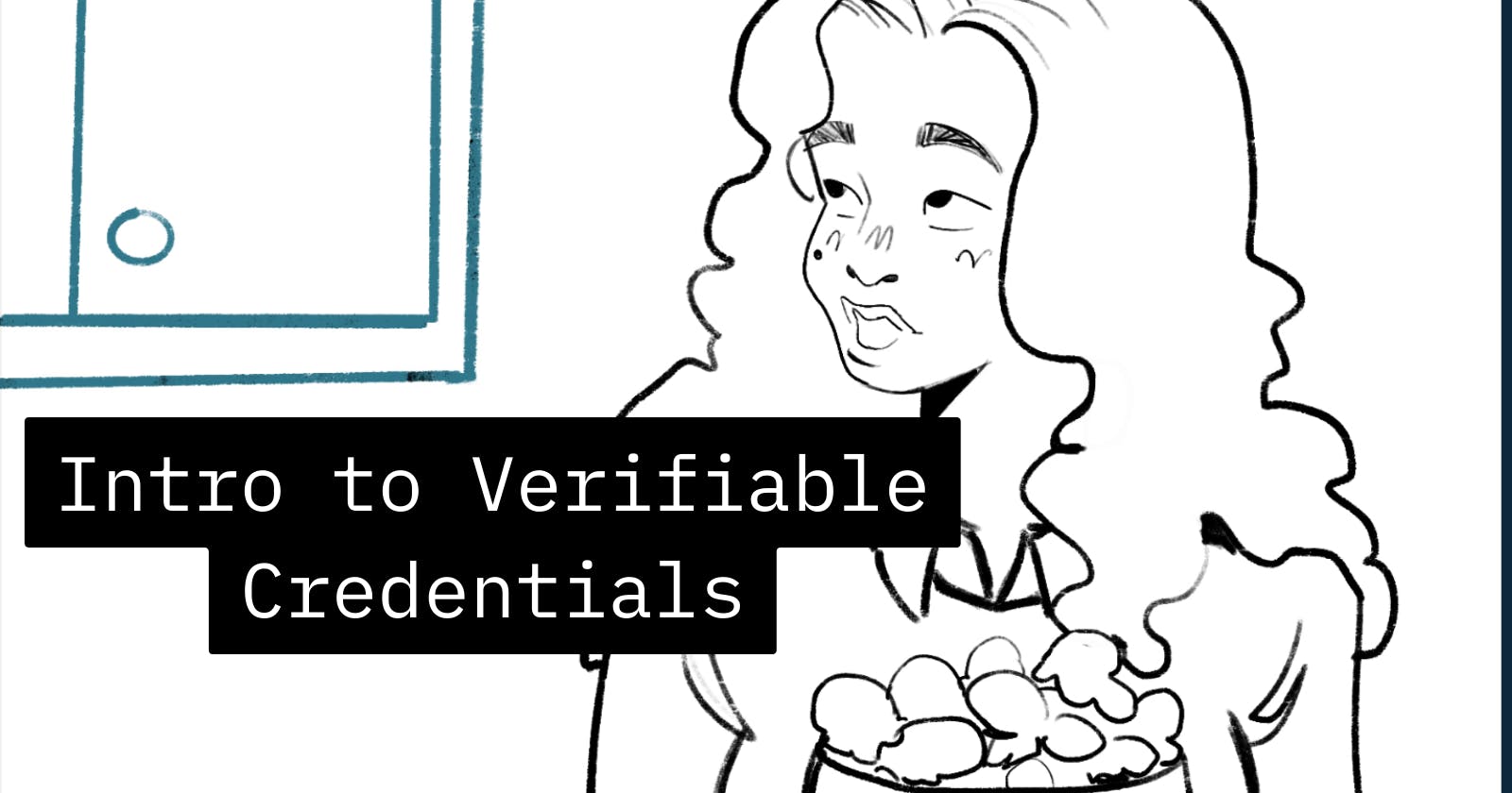 A Beginner-Friendly Illustrated Guide to Verifiable Credentials