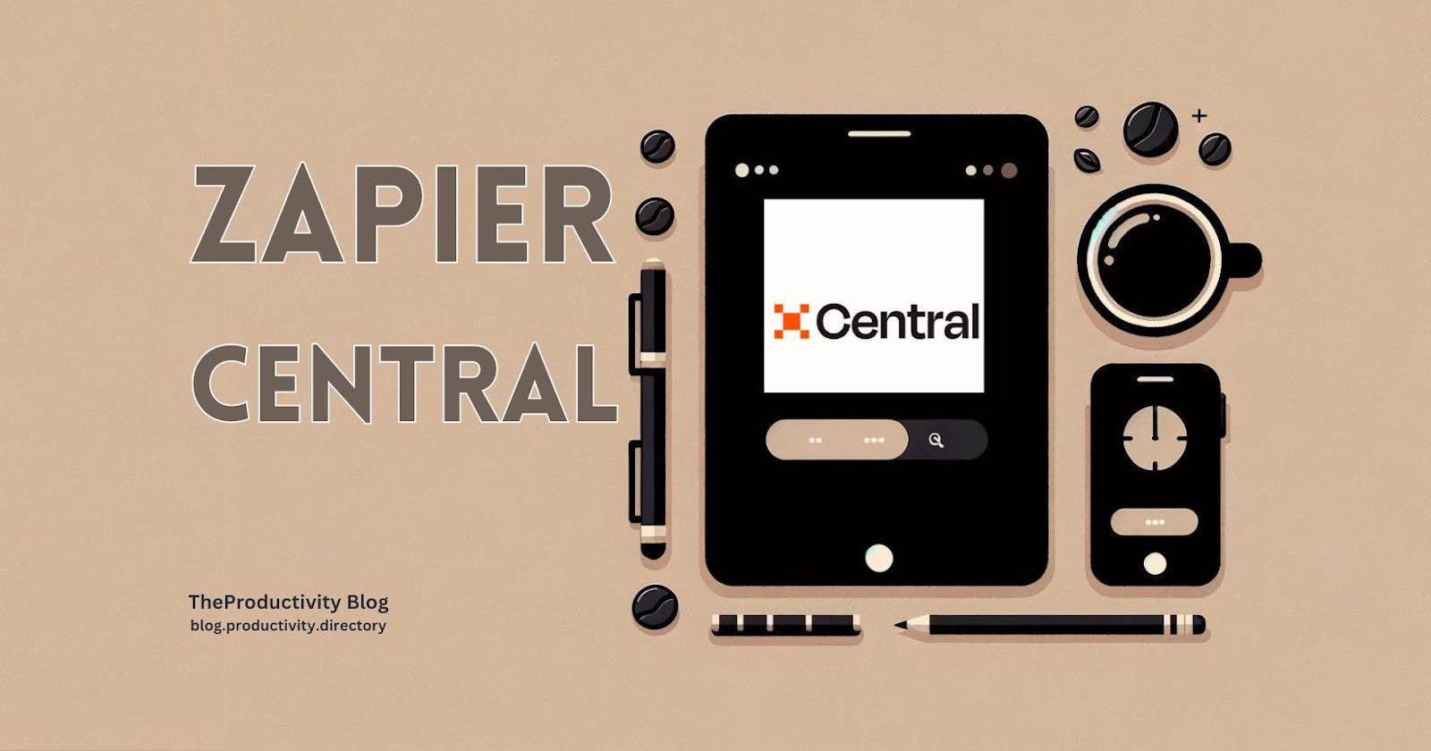 Introducing Zapier Central: Work Hand in Hand with AI Bots