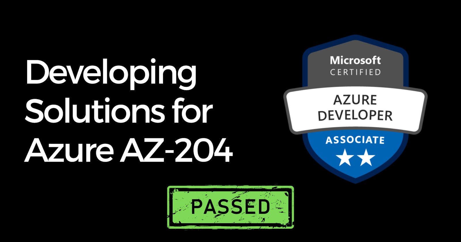 How I passed the Azure AZ-204 Certification Exam