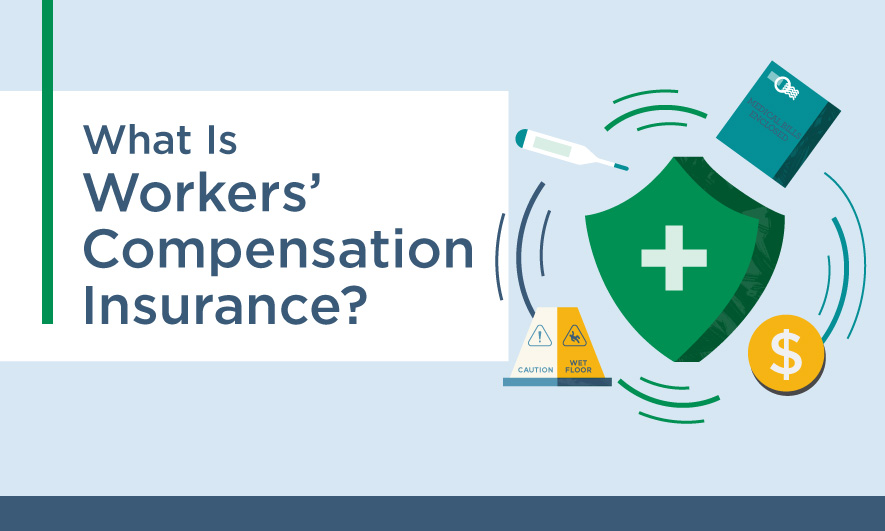 Workers comp insurance: What you need to know to stay compliant and protect your business