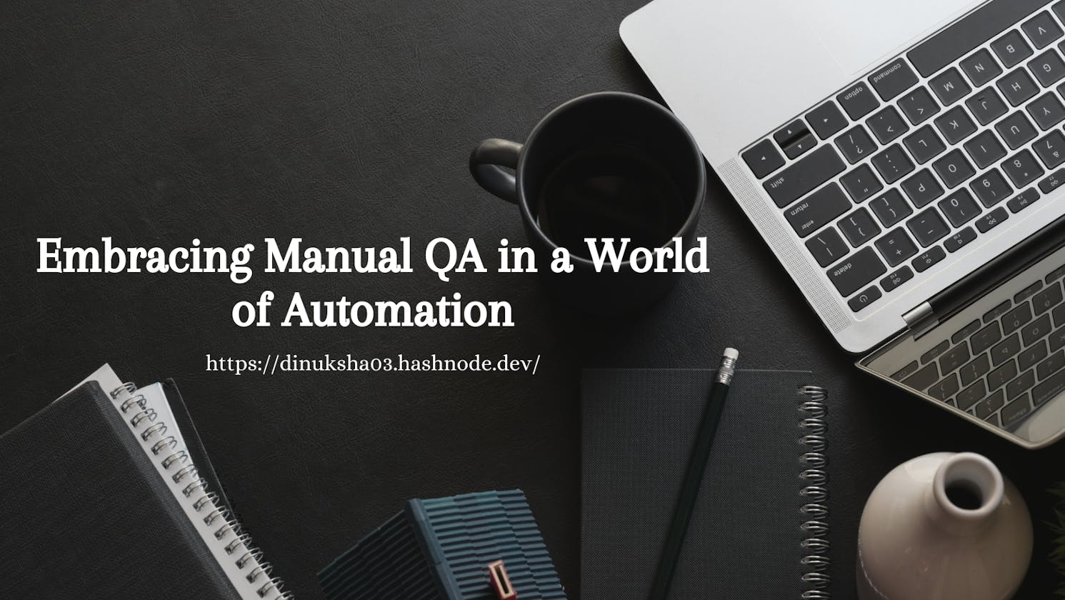 Embracing Manual QA in a World of Automation