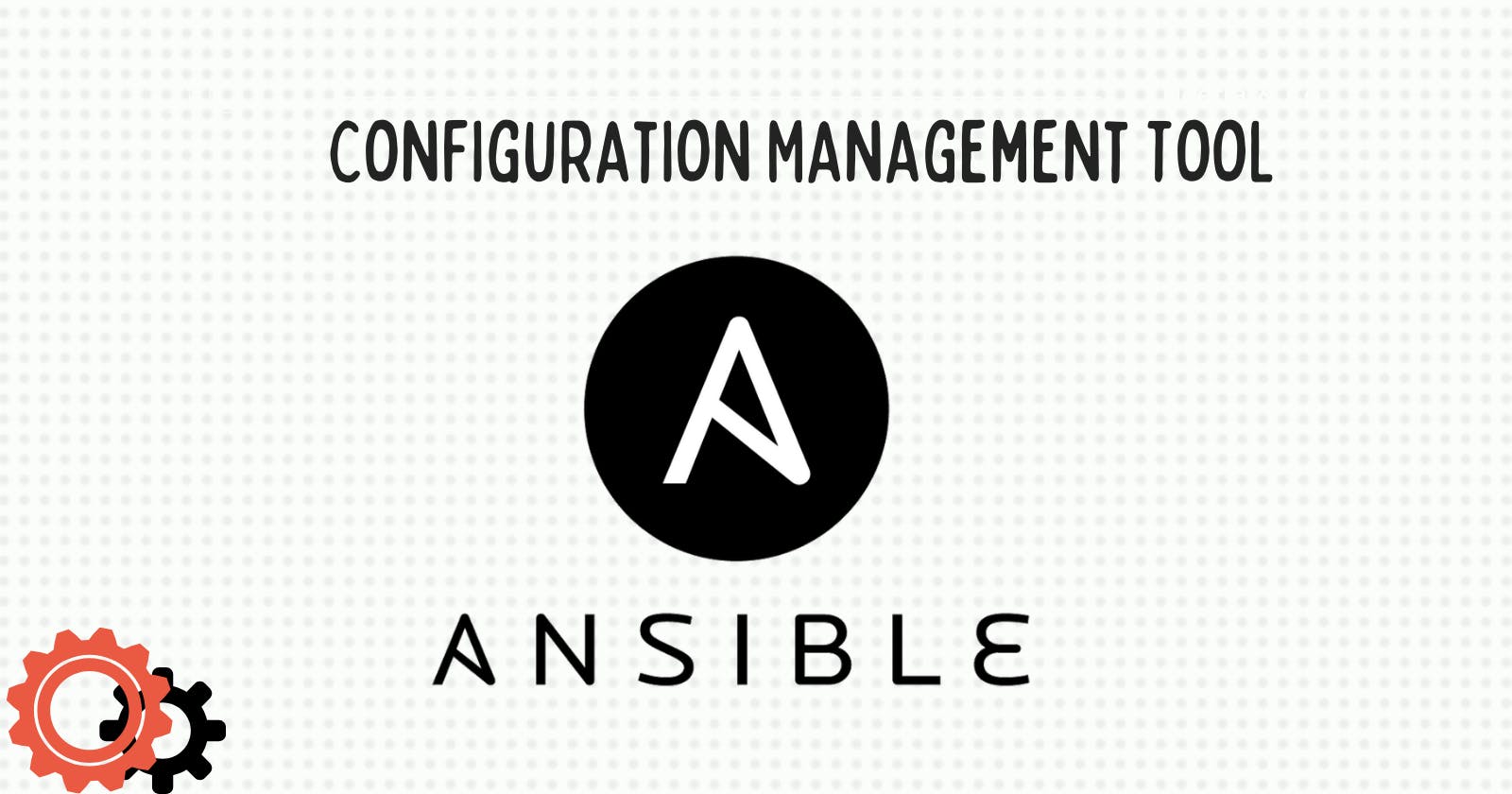 Introduction to Ansible: The Configuration Management Tool