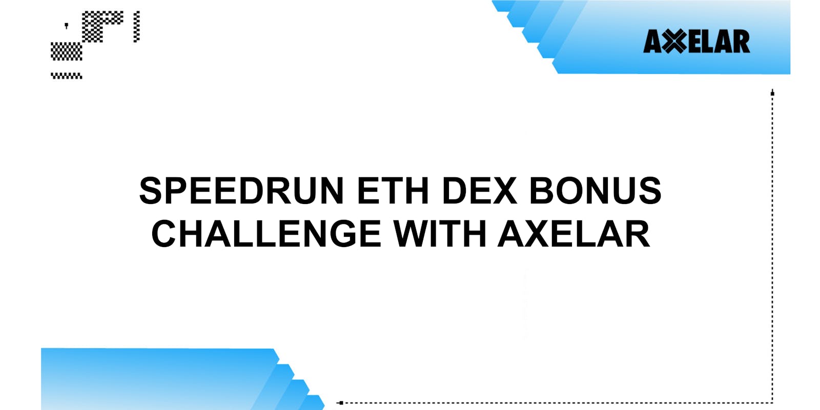 SpeedRun ETH Dex Bonus Challenge With Axelar