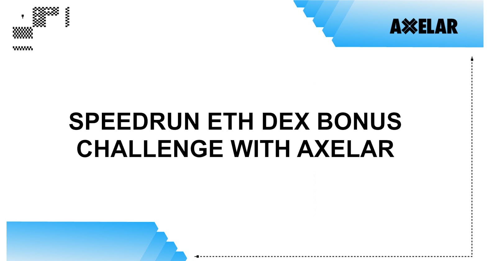 SpeedRun ETH Dex Bonus Challenge With Axelar