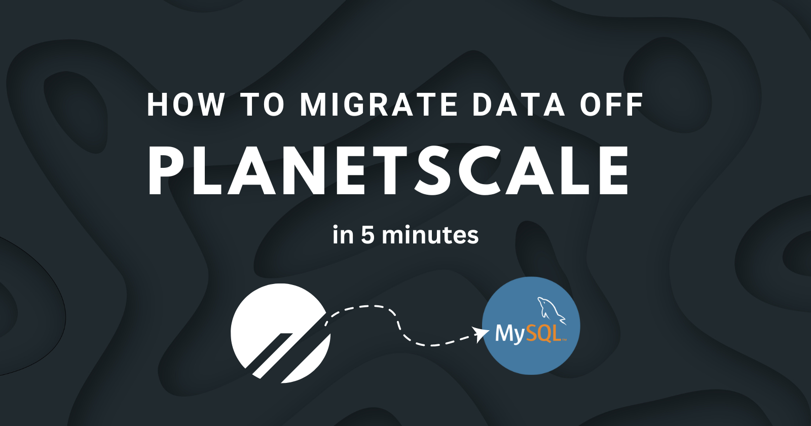 How to migrate data off Planetscale to another freely-hosted MySQL database in 5 minutes