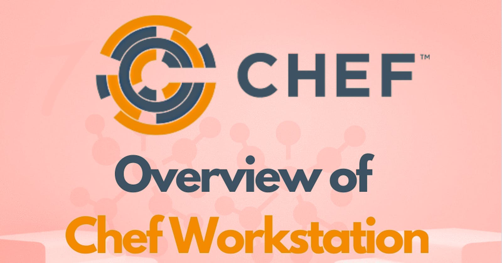 Step-by-Step Guide to Installing and Configuring Chef