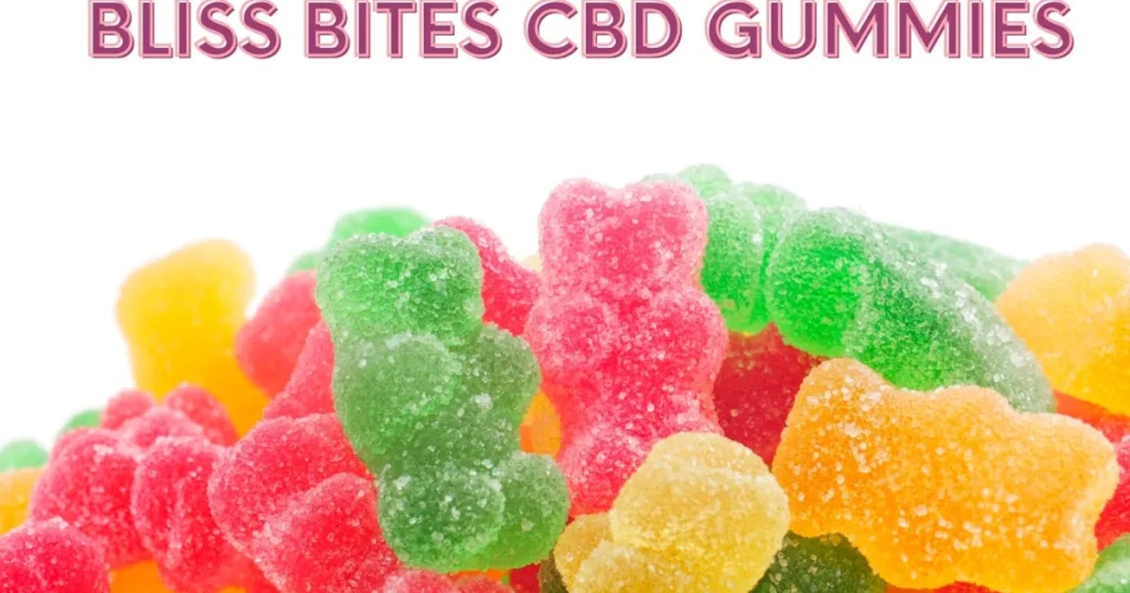 CBD Bites CBD Gummies USA: Reduce Anxiety, Chronic Pain And Stress