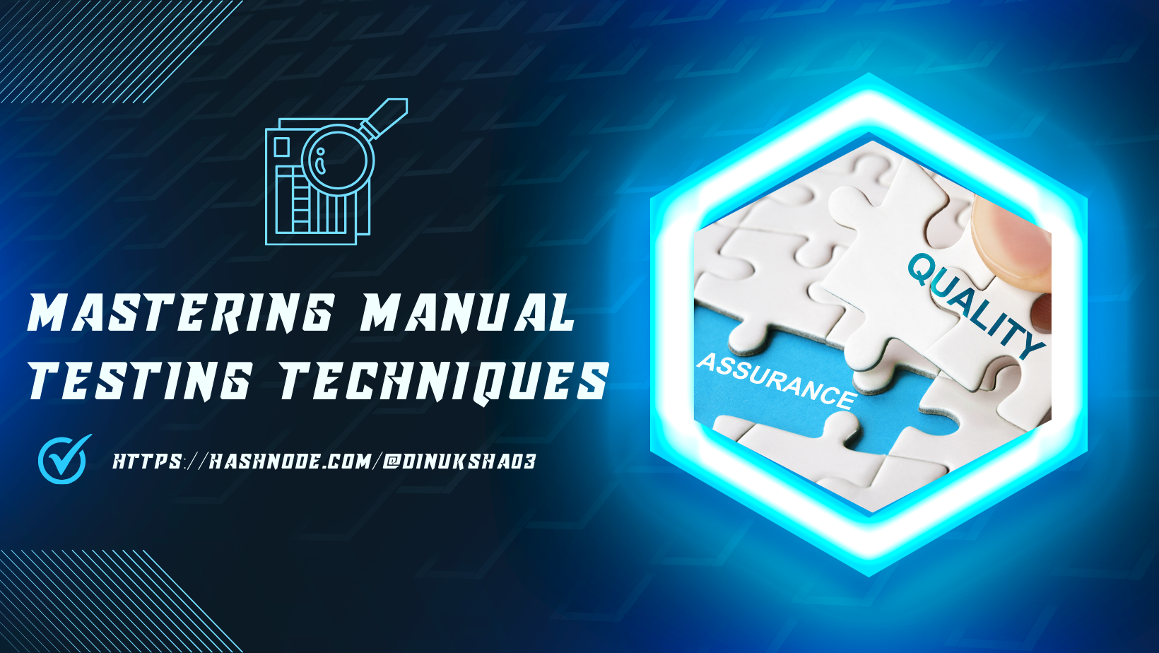 Mastering Manual Testing Techniques