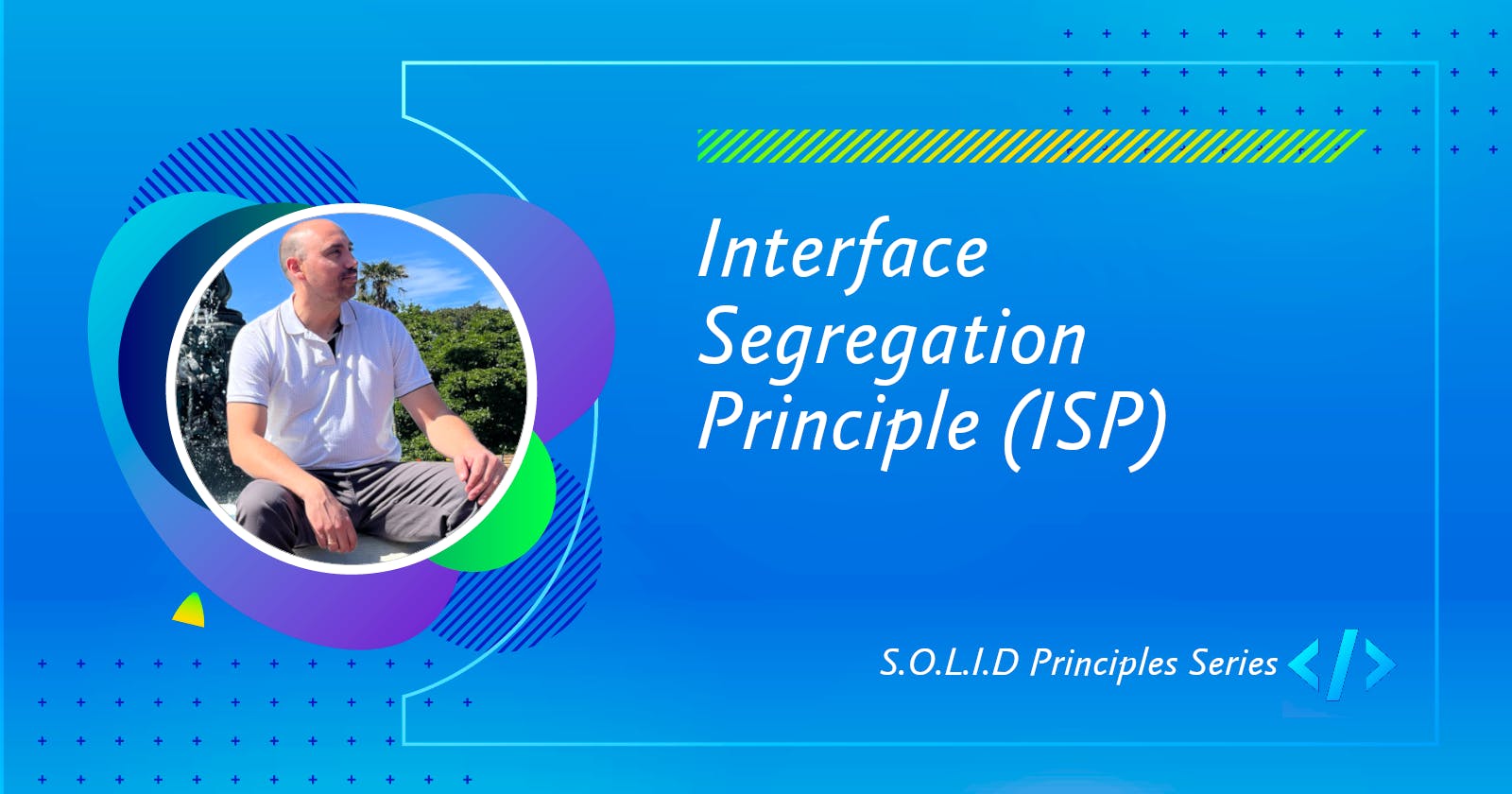 Interface Segregation Principle (ISP)