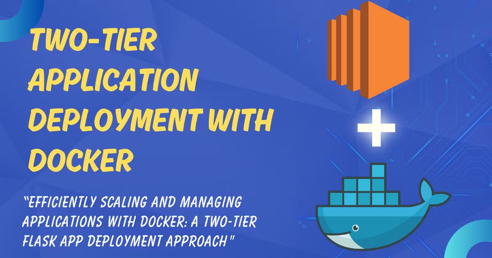 Two-Tier Application Deployment with Docker