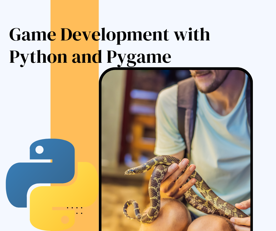 Game Development with Python and Pygame