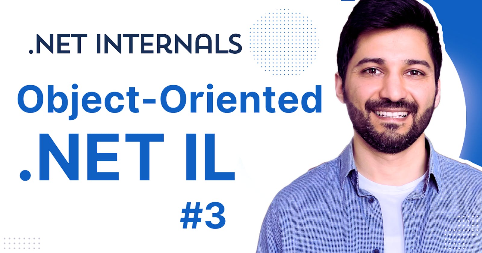 .NET internals: Writing Object-Oriented .NET IL code