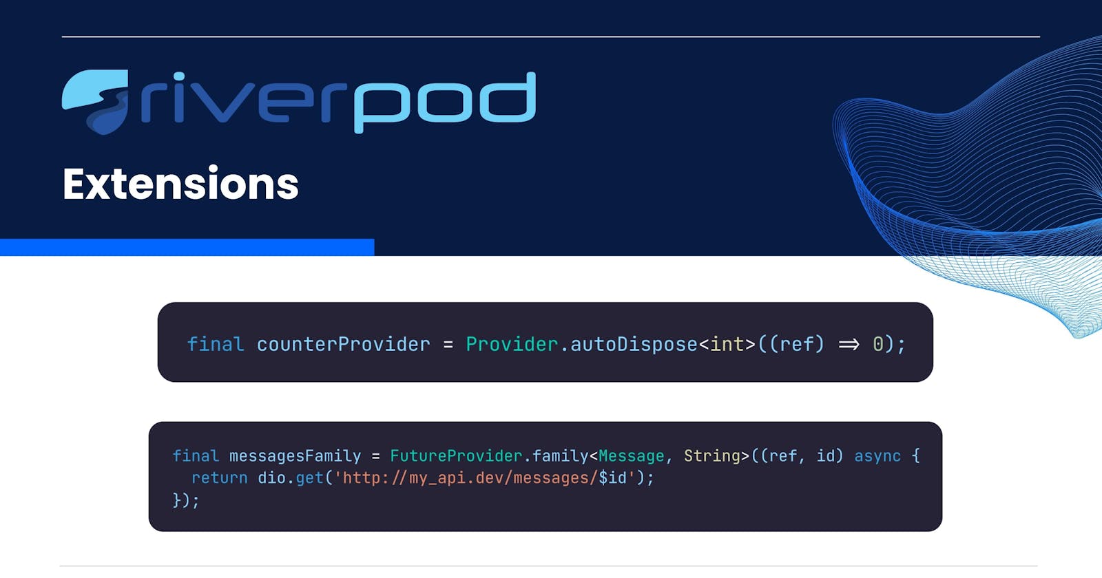 Why Choose Riverpod? - Riverpod Extensions