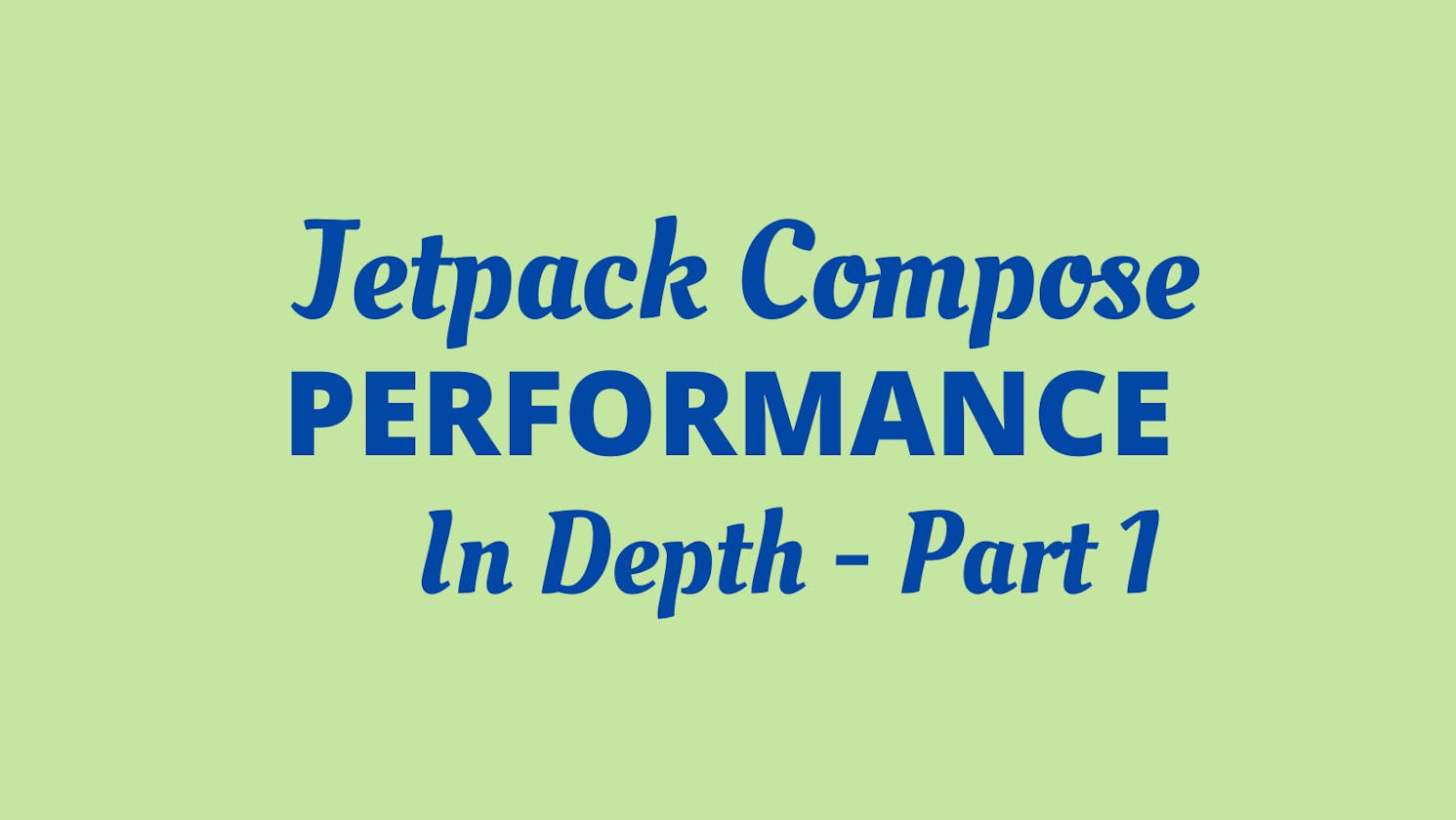 Unlocking Jetpack Compose's Rendering Performance: A Comprehensive Analysis - Part 1