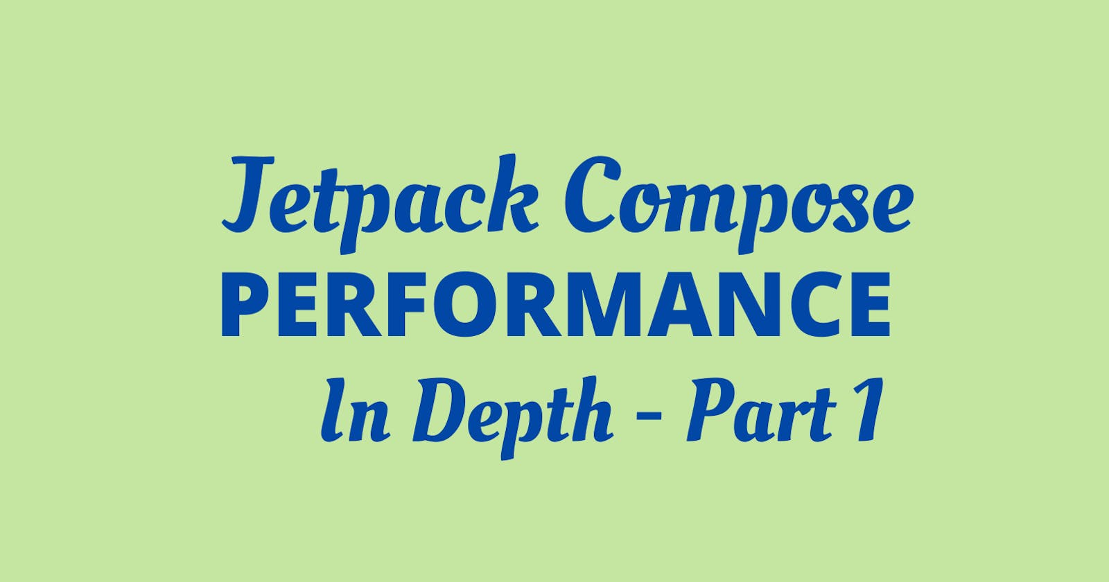 Unlocking Jetpack Compose's Rendering Performance: A Comprehensive Analysis - Part 1