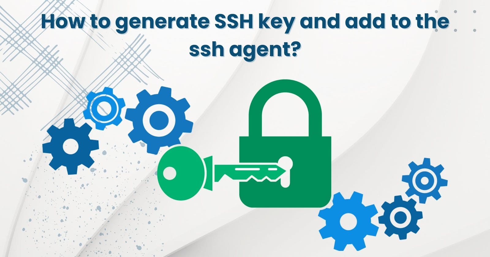 Generating a new SSH key and adding it to the ssh-agent