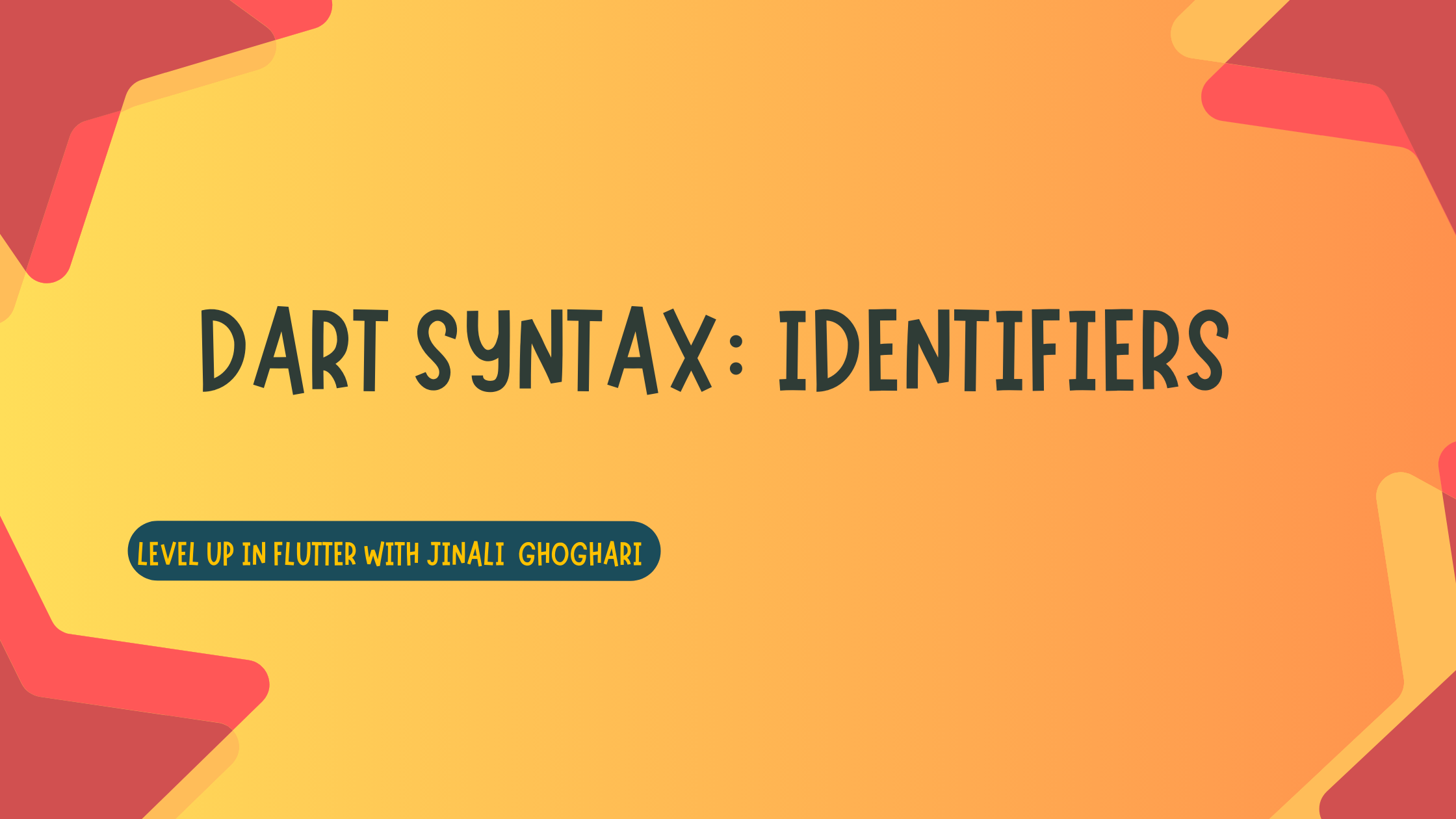 Dart Syntax: Identifiers