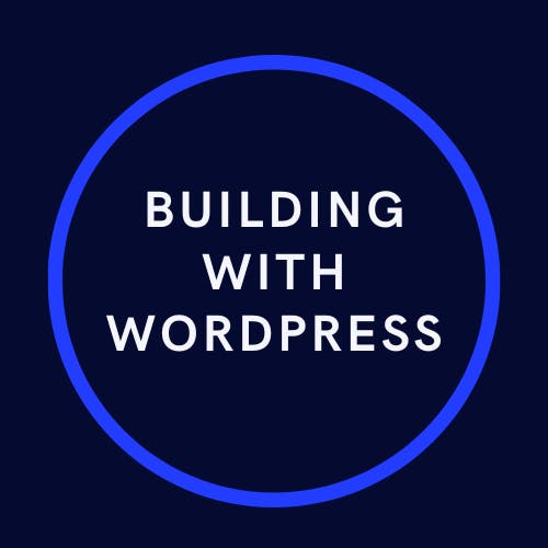 Building With WordPress