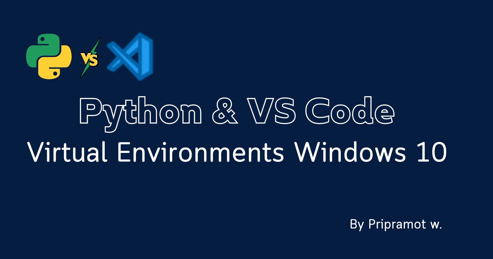 Example of writing  wiki: Using Virtual Environments with pip on Windows 10 and VS Code(English)