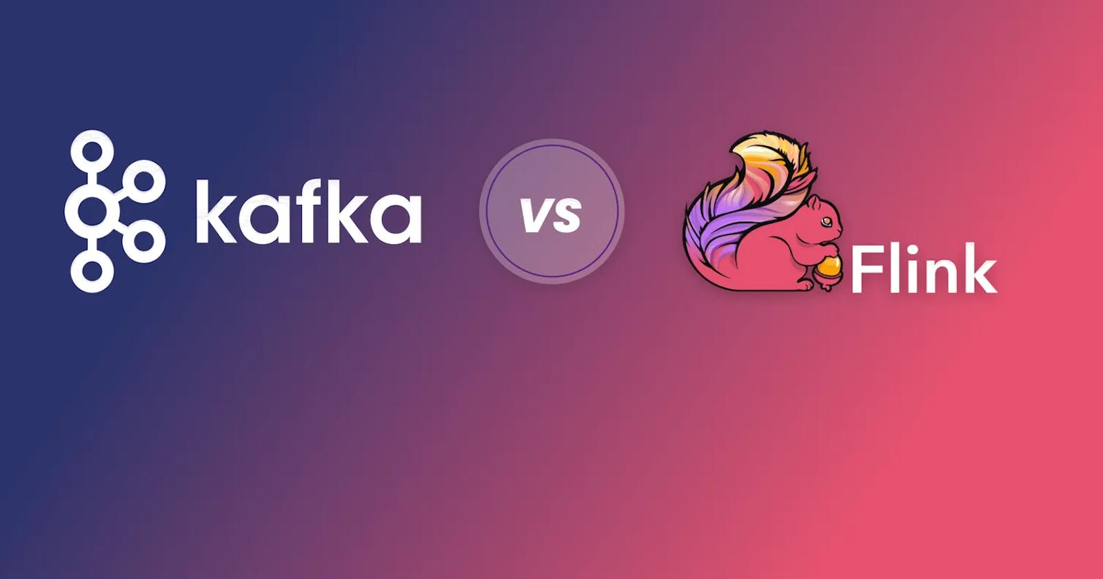 Comparing Apache Flink and Apache Kafka: Features and Use Cases