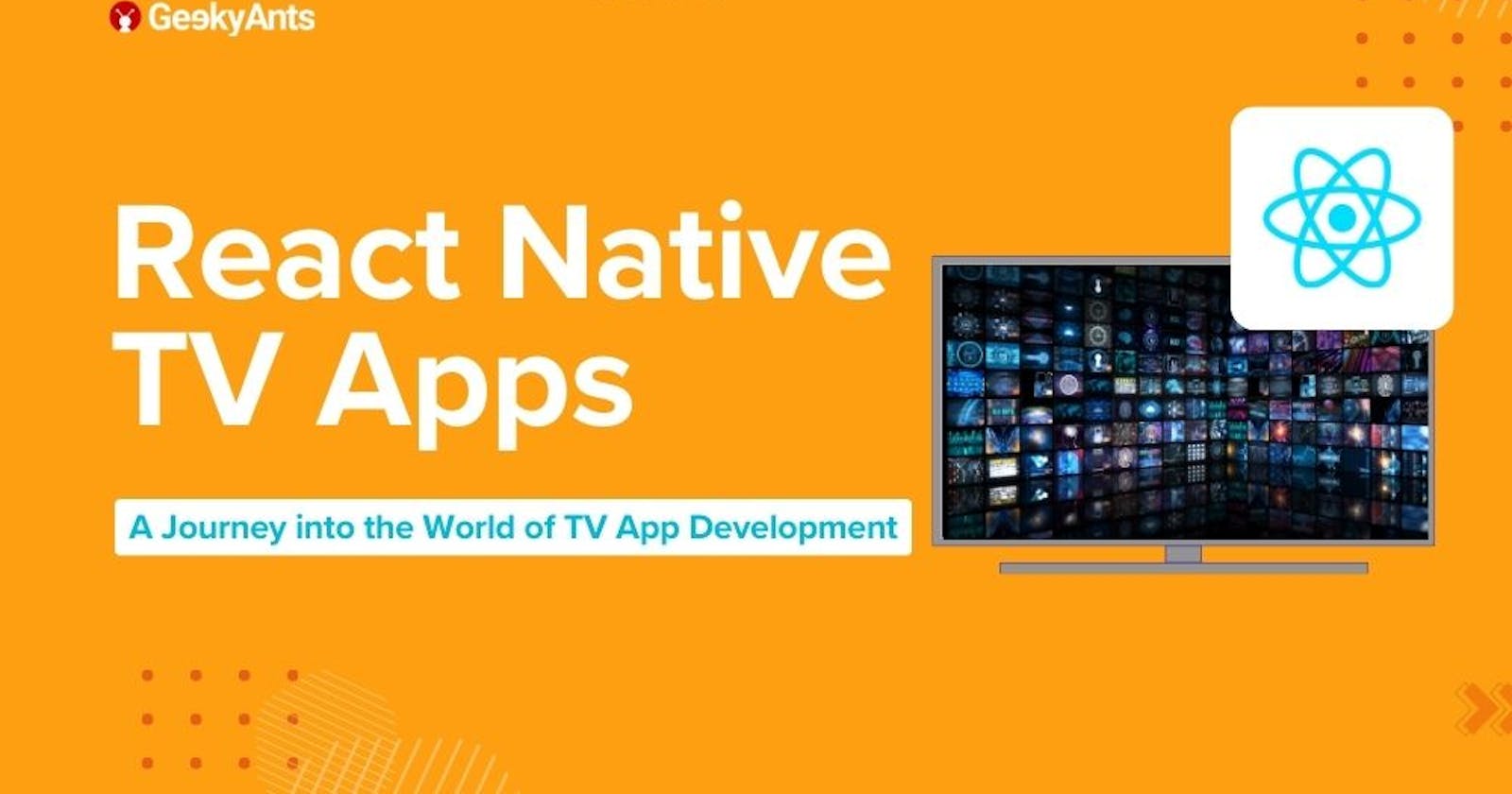 An Introduction to React Native TV Apps