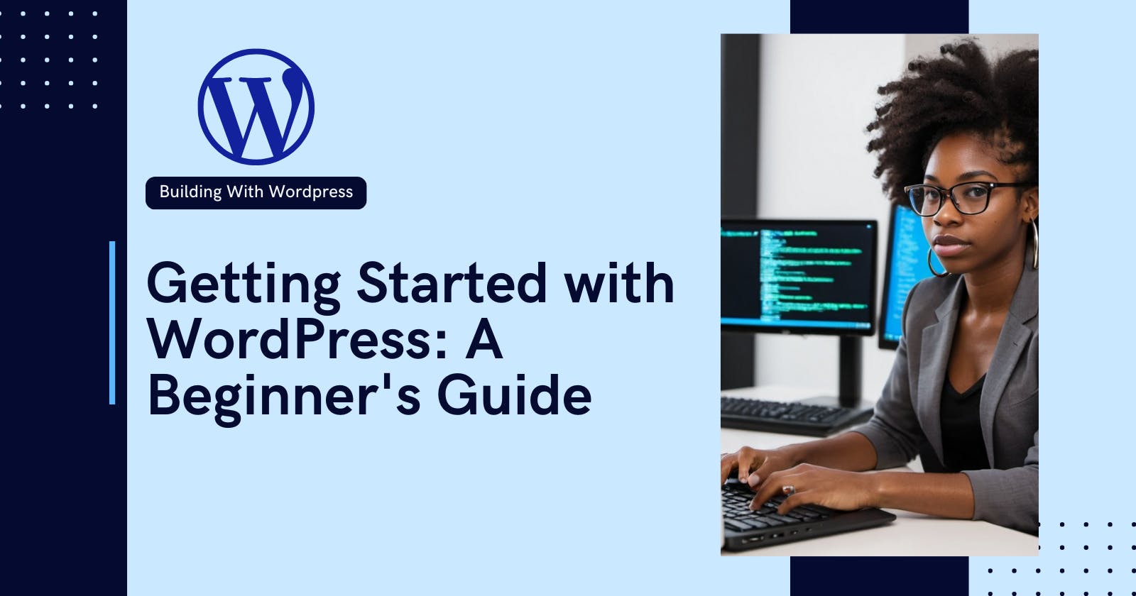 Getting Started with WordPress: A Beginner's Guide