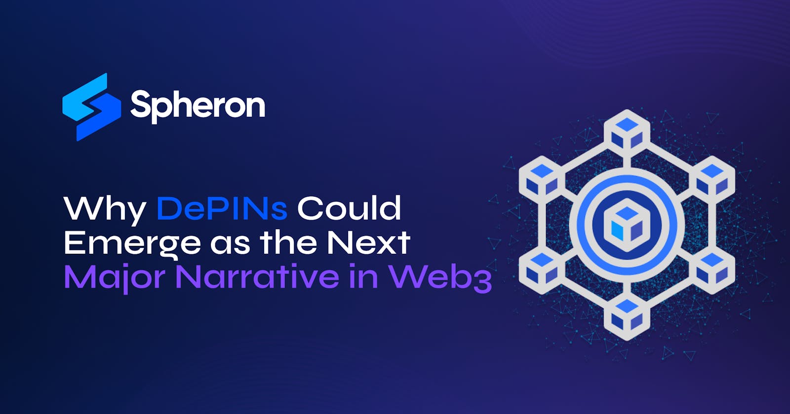 Why DePINs Could Emerge as the Next Major Narrative in Web3