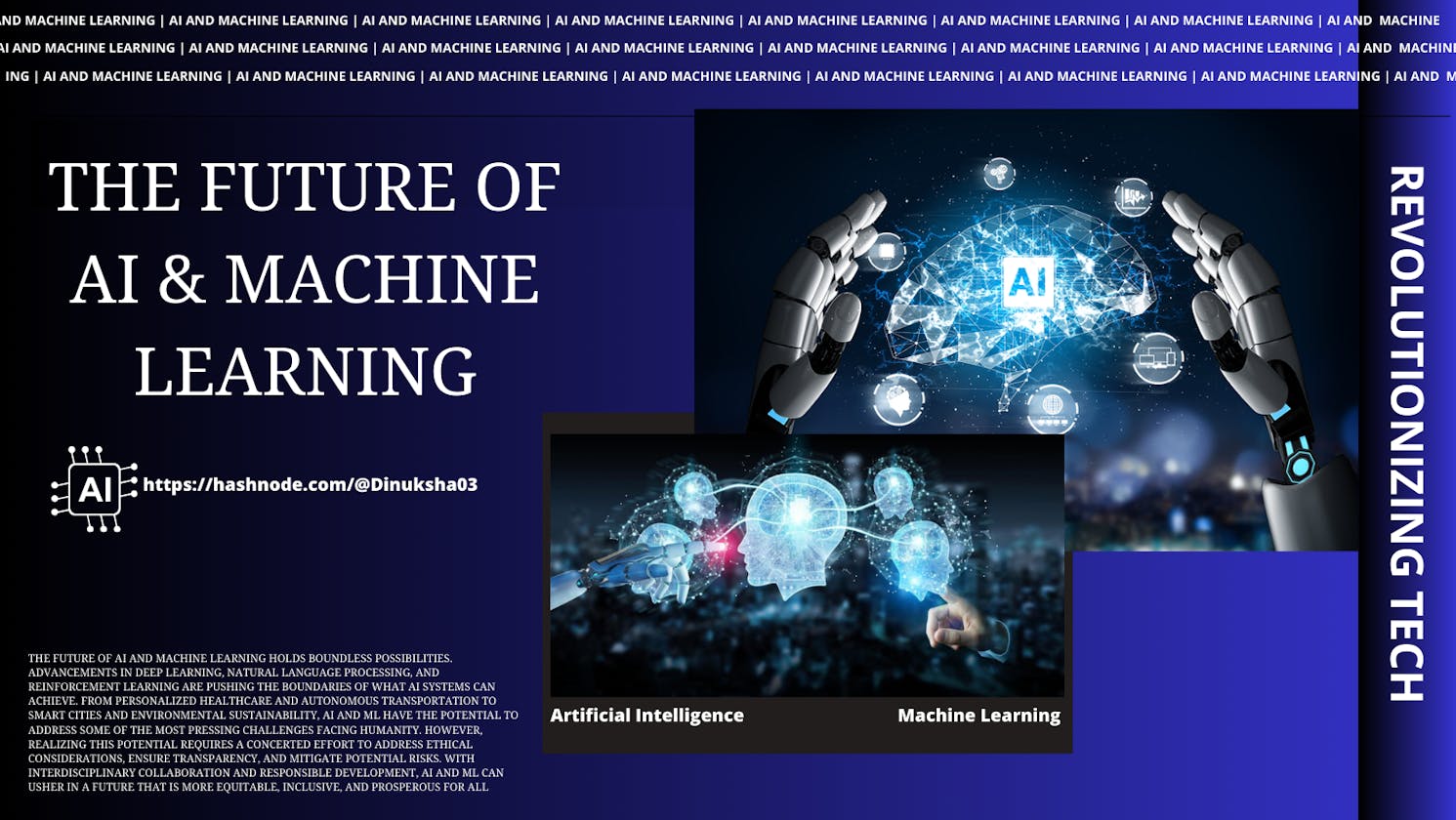 Revolutionizing Tech: Unveiling the Future of AI and Machine Learning