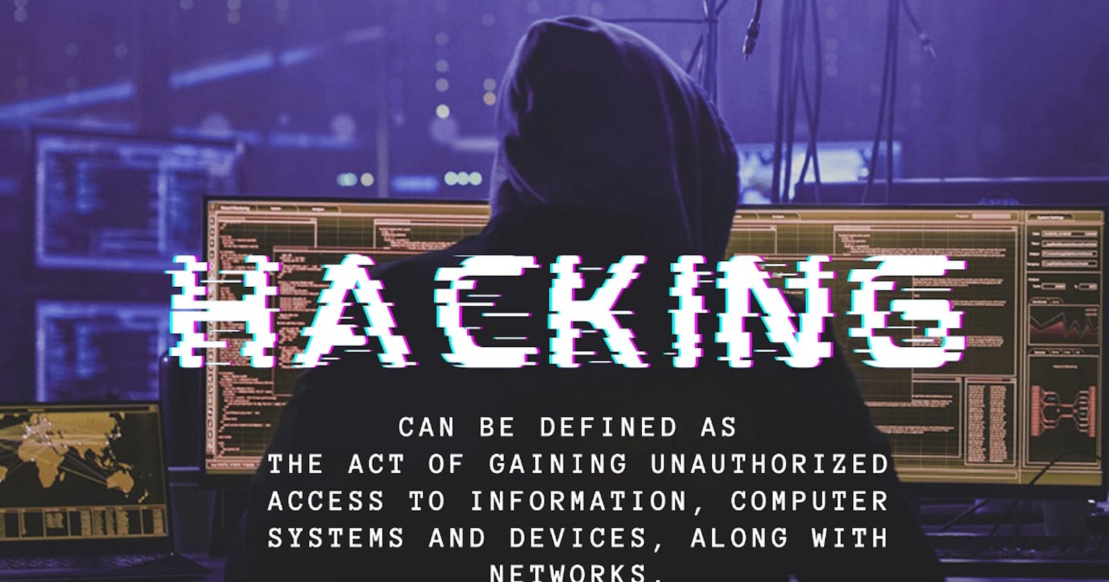 What is Hacking?