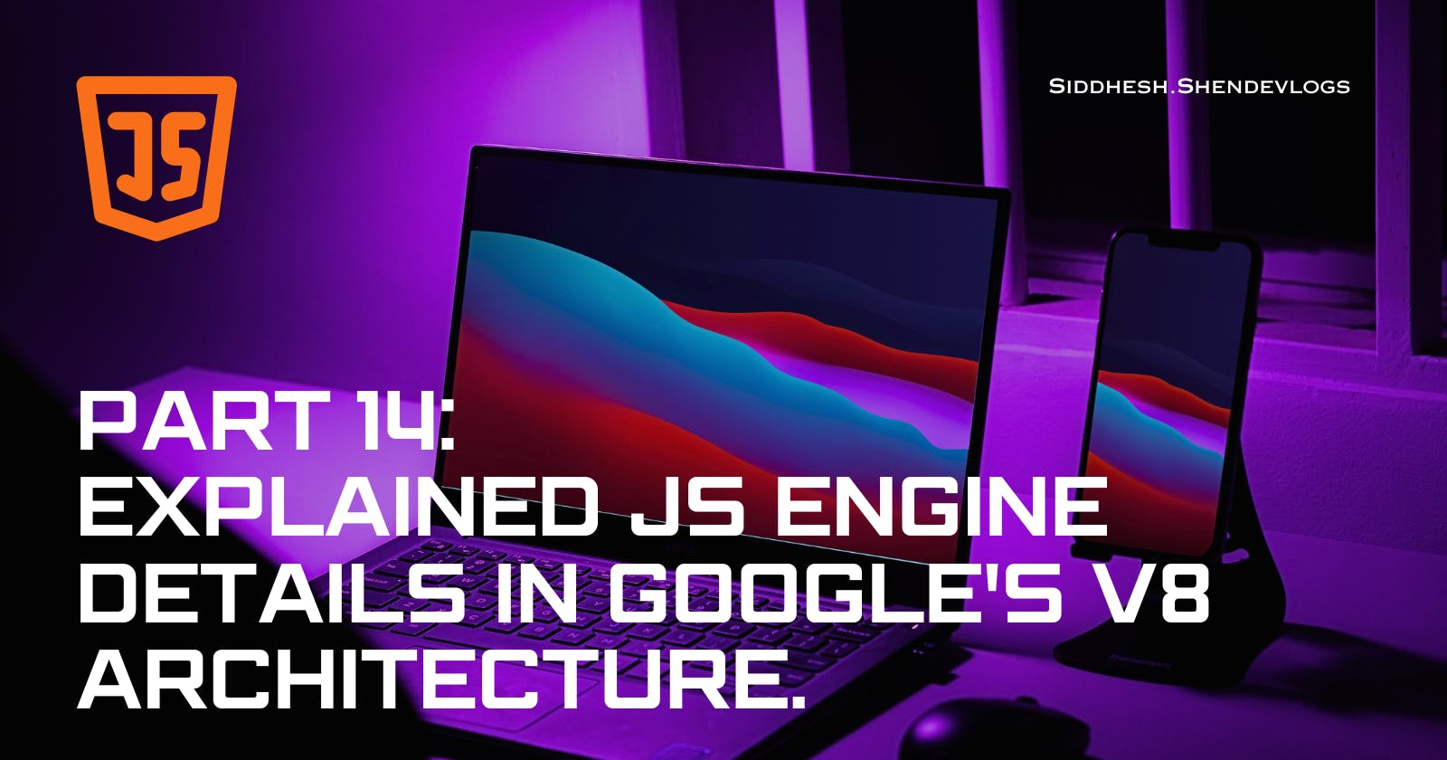 JS Engine Details in Google's V8 Architecture Explained